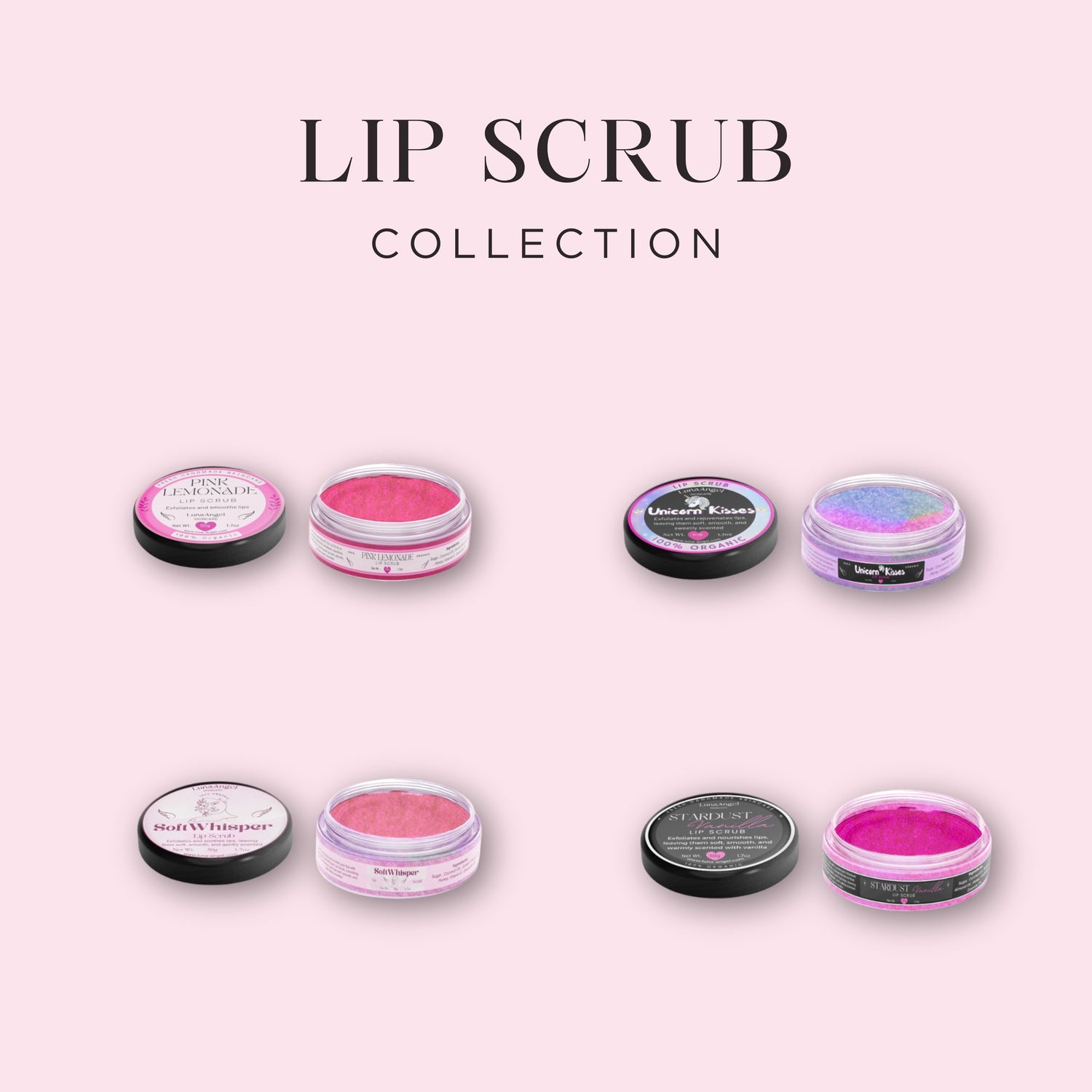 LunaAngel Lip Scrub Collection featuring Pink Lemonade, Soft Whisper, Unicorn Kisses and Stardust Vanilla lip scrubs with gentle exfoliation and line-inspired flavors